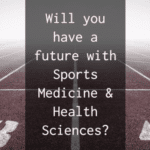 Venturing into Sports Medicine & Health Sciences – The Underrated Career Path
